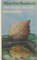 Leven dat wij droomden marnixreeks 9789022304174 Roelants, Verzenden, Gelezen, Roelants