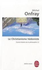 Le Christianisme Hedoniste 9782253083856, Livres, Michel Onfray, Verzenden
