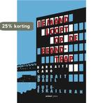 Iemand loopt op de brandtrap 9789490042059 Harkaitz Cano, Verzenden, Zo goed als nieuw, Harkaitz Cano