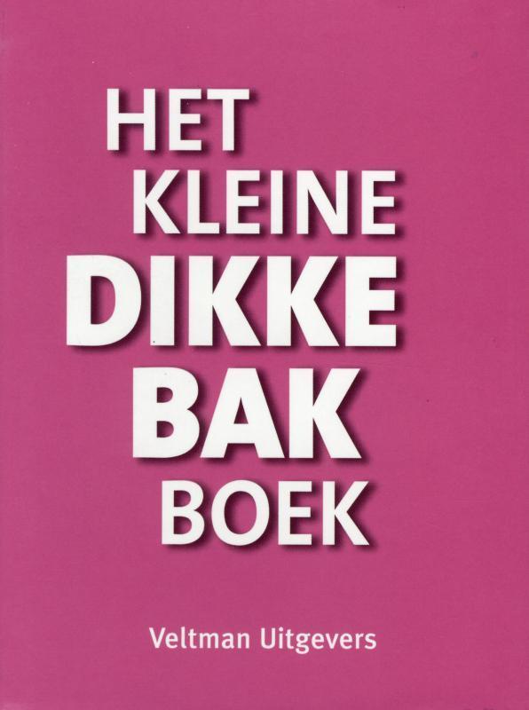 Het kleine dikke bakboek 9789048304271, Boeken, Kookboeken, Gelezen, Verzenden