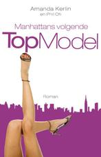 Manhattans Volgende Top Model 9789047502074, Livres, Amanda Kerlin, P. Oh, Verzenden
