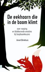 De eekhoorn die in de boom klimt 9789080964938, Boeken, Verzenden, Gelezen, Annet Brinkhuis