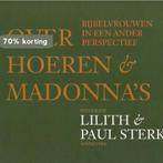 Over hoeren en madonnas 9789062169634 Paul Sterk, Boeken, Verzenden, Zo goed als nieuw, Paul Sterk