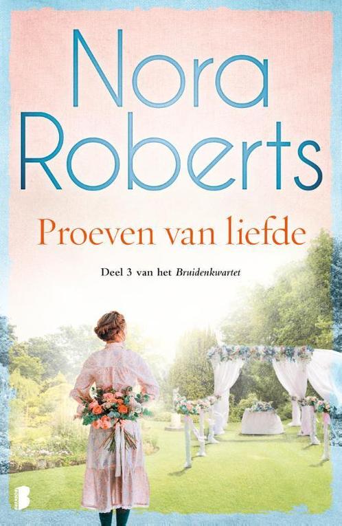 Proeven van liefde / Bruidenkwartet / 3 9789022582565, Boeken, Romans, Zo goed als nieuw, Verzenden
