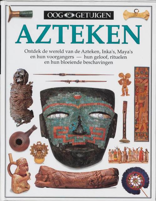 Azteken / Ooggetuigen 9789002196584 E. Bacquedano, Boeken, Overige Boeken, Zo goed als nieuw, Verzenden
