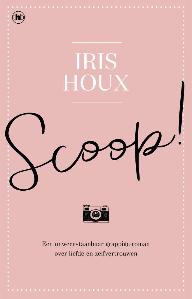 Scoop! 9789044349689 Iris Houx, Livres, Romans, Envoi