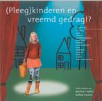 (Pleeg)kinderen en vreemd gedrag !? 9789066653771, Verzenden