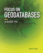 Focus on Geodatabases in ArcGIS Pro 9781589484450 Coffey, Verzenden, Zo goed als nieuw, Coffey