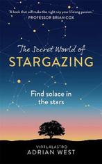 The Secret World of Stargazing 9781529382075 Adrian West, Verzenden, Adrian West