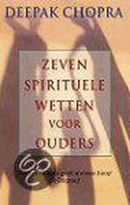 ZEVEN SPIRITUELE WETTEN VOOR OUDERS 9789022530979, Boeken, Verzenden, Zo goed als nieuw, Deepak Chopra