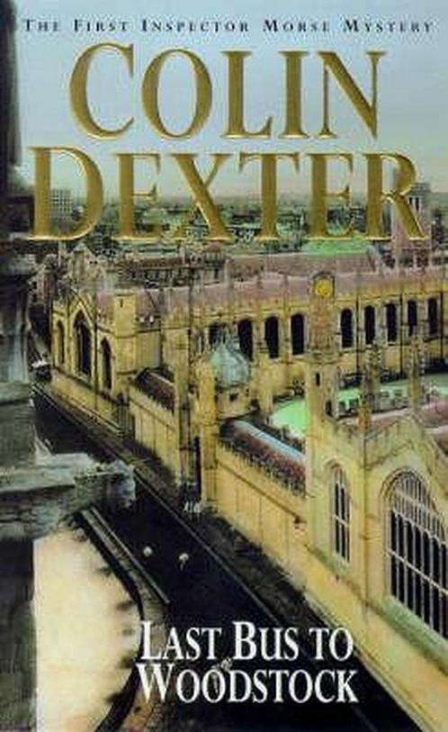 Last Bus to Woodstock 9780330248969 Colin Dexter, Boeken, Overige Boeken, Gelezen, Verzenden