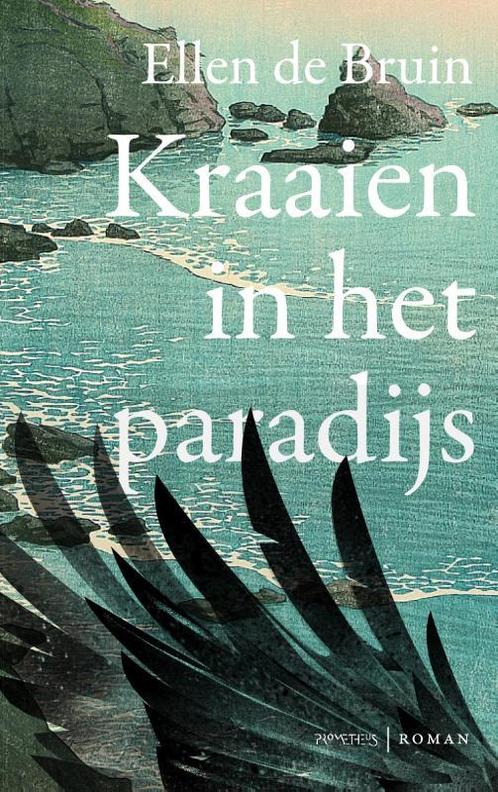 Kraaien in het paradijs 9789044647600 Ellen de Bruin, Boeken, Romans, Gelezen, Verzenden
