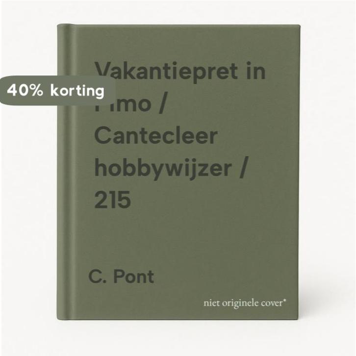 Vakantiepret in Fimo / Cantecleer hobbywijzer / 215 C. Pont, Boeken, Hobby en Vrije tijd, Zo goed als nieuw, Verzenden