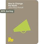 How To Change The World 9781447202325 The School of Life, Verzenden, Gelezen, The School of Life