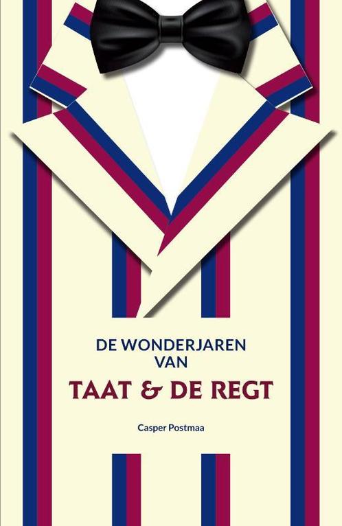 De wonderjaren van Taat & De Regt 9789059973060, Boeken, Geschiedenis | Stad en Regio, Gelezen, Verzenden