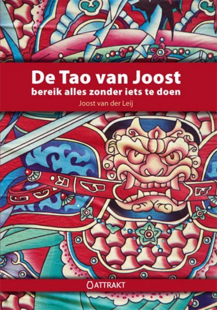 De Tao van Joost 9789460510205 J.G. van der Leij, Boeken, Esoterie en Spiritualiteit, Zo goed als nieuw, Verzenden