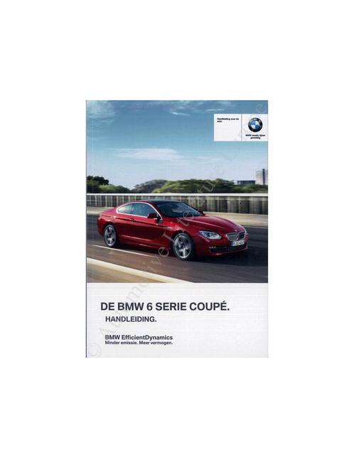 2011 BMW 6 SERIE INSTRUCTIEBOEKJE NEDERLANDS, Auto diversen, Handleidingen en Instructieboekjes, Ophalen of Verzenden