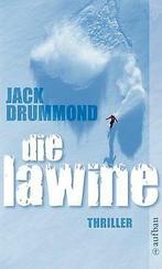 Die Lawine: Thriller  Jack Drummond  Book, Gelezen, Verzenden