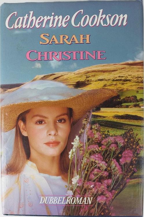 Sarah ; Christine 9789022507803 Catherine Cookson, Livres, Livres régionalistes & Romans régionalistes, Envoi