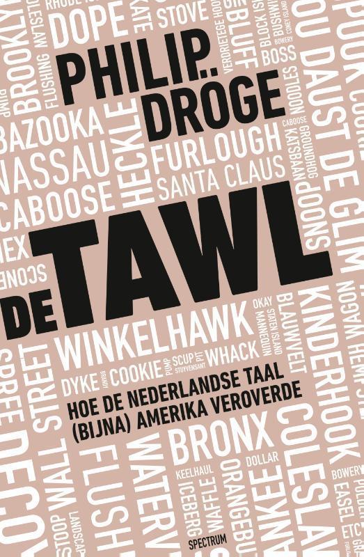De Tawl 9789000390007 Philip Dröge, Boeken, Literatuur, Zo goed als nieuw, Verzenden