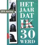 Het jaar dat ik 30 werd 9789069747842 Aaf Brandt Corstius, Verzenden, Aaf Brandt Corstius