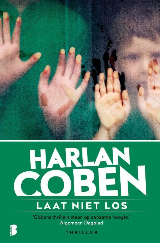 Laat niet los 9789022585207 Harlan Coben, Boeken, Thrillers, Gelezen, Verzenden