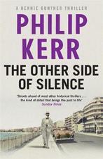 Other Side Of Silence 9781784295158 Philip Kerr, Verzenden, Gelezen, Philip Kerr