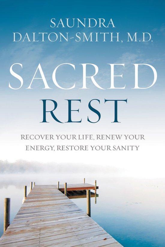 Sacred Rest Recover Your Life, Renew Your Energy, Restore, Boeken, Taal | Engels, Gelezen, Verzenden