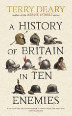A History of Britain in Ten Enemies 9780857506351, Verzenden, Zo goed als nieuw, Terry Deary