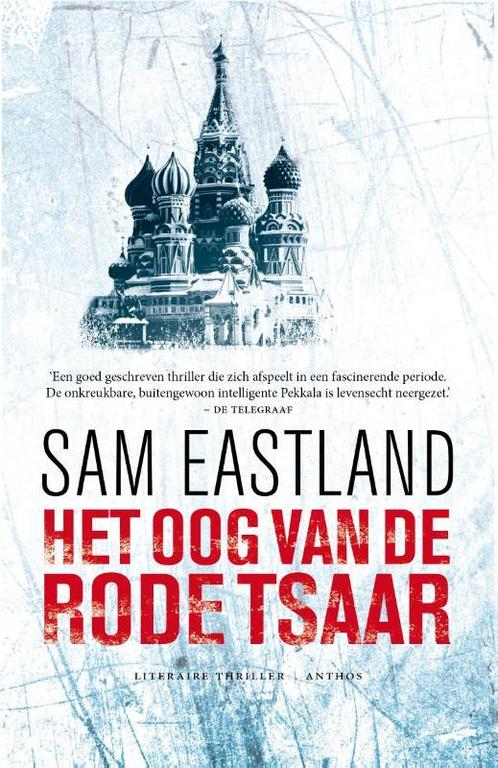 Het Oog Van De Rode Tsaar 9789041421708 Sam Eastland, Boeken, Thrillers, Gelezen, Verzenden