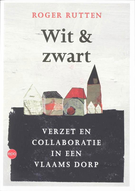Wit & zwart 9789064454462 R. Rutten, Boeken, Geschiedenis | Wereld, Zo goed als nieuw, Verzenden