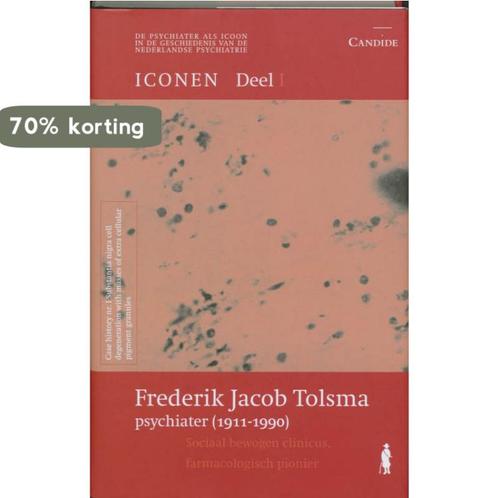 Frederik Jacob Tolsma, psychiater 1911-1990 / De psychiater, Boeken, Wetenschap, Gelezen, Verzenden