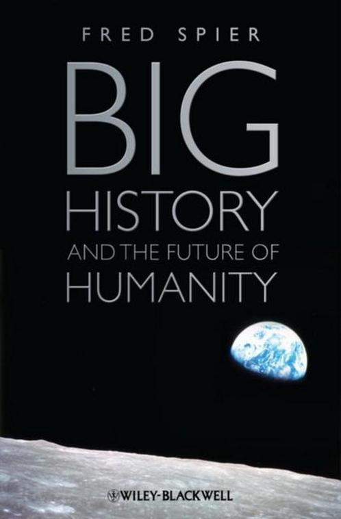 Big History And The Future Of Humanity 9781444334210, Boeken, Overige Boeken, Zo goed als nieuw, Verzenden