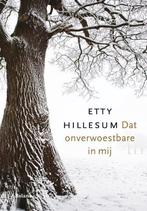 Dat onverwoestbare in mij 9789460033162 Etty Hillesum, Boeken, Verzenden, Zo goed als nieuw, Etty Hillesum