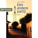 Een andere partij 9789082517613 Arnout Menkveld, Boeken, Verzenden, Gelezen, Arnout Menkveld