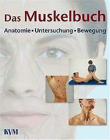 Das MuskelBook. Funktionelle Darstellung der Muskeln des..., Livres, Livres Autre, Envoi