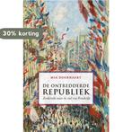 De ontredderde republiek 9789463100908 Mia Doornaert, Boeken, Verzenden, Zo goed als nieuw, Mia Doornaert