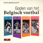 Goden van het Belgisch voetbal verzamelbox 9789086792467, Boeken, Verzenden, Gelezen, Peter Mangelschots