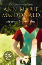 The Way the Crow Flies 9780007174577 Ann-Marie MacDonald, Verzenden, Gelezen, Ann-Marie MacDonald