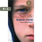 Verkeerde vrienden 9789044604009 W. Sutcliffe, Verzenden, Gelezen, W. Sutcliffe