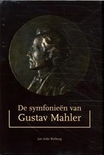 De symfonieën van Gustav Mahler 9789080716216 J.A. Walburg, Boeken, Verzenden, Zo goed als nieuw, J.A. Walburg