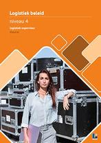 Logistiek beleid Niveau 4 logistiek supervisor Theorieboek, Boeken, Verzenden, Zo goed als nieuw, EduHintOVD