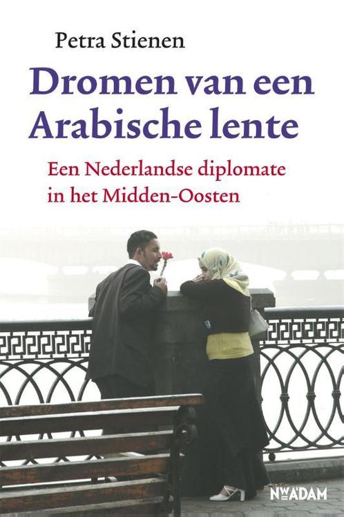 Dromen van een Arabische lente 9789046803202 Petra Stienen, Boeken, Geschiedenis | Wereld, Gelezen, Verzenden