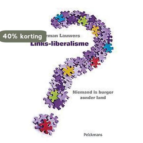 Links-liberalisme 9789028968257 Lauwers Herman, Boeken, Filosofie, Gelezen, Verzenden
