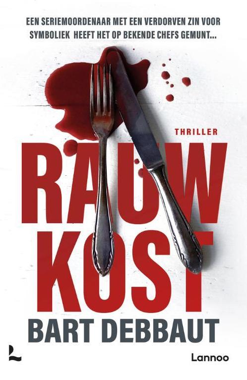 Rauwkost 9789401477789 Bart Debbaut, Boeken, Thrillers, Gelezen, Verzenden