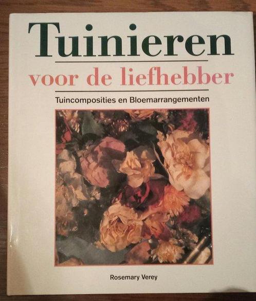 Tuinieren voor de liefhebber: tuincomposities en, Livres, Nature, Envoi