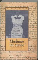 Madame est servie - leven in dienst van adel en burgerij, Boeken, Nieuw, Nederlands, Verzenden