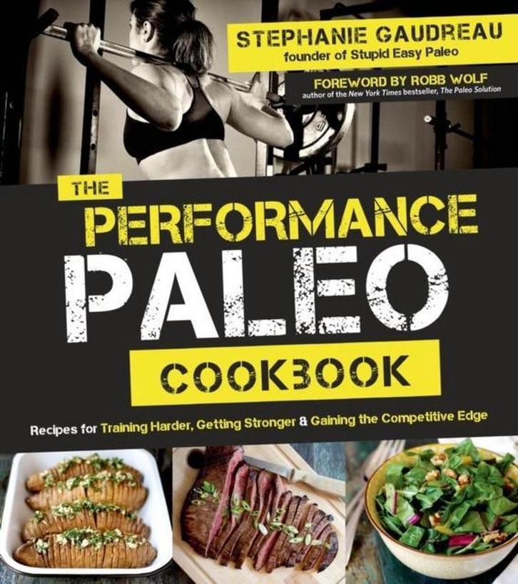 Performance Paleo Cookbook 9781624141010 Stephanie Gaudreau, Boeken, Taal | Engels, Gelezen, Verzenden