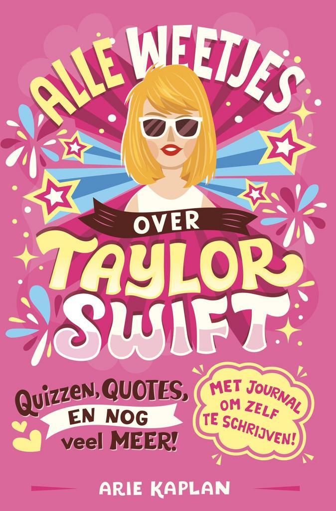 Alle weetjes over Taylor Swift (9789026172823, Arie Kaplan), Antiek en Kunst, Antiek | Boeken en Manuscripten, Verzenden