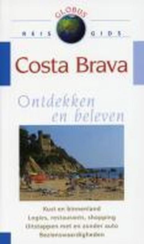 Globus Costa Brava 9789043812221 Reinhard Schaler, Boeken, Overige Boeken, Gelezen, Verzenden
